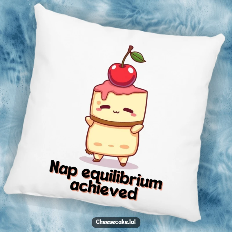 Funny pillow featuring a cheesecake character with a look of intense focus, balancing a single cherry on its top.