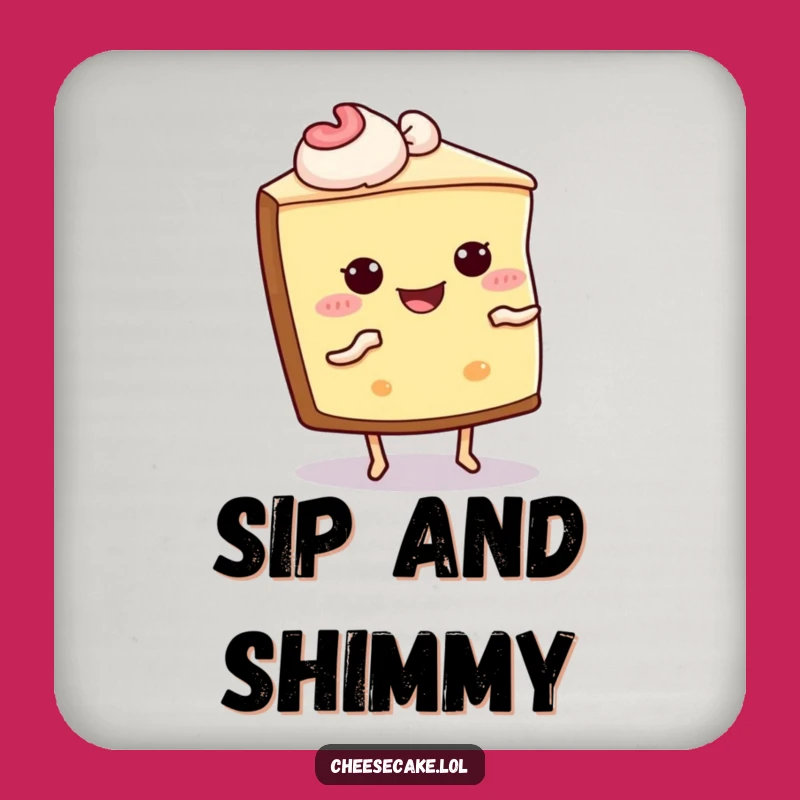 Funny Cheesecake Shimmy Coaster - Joyful Dessert Dancer Table Protection Gift