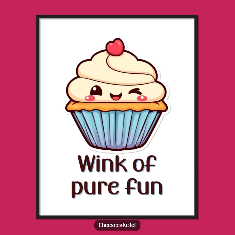 Funny Poster - Winking Cupcake Character for Playful Wall Art