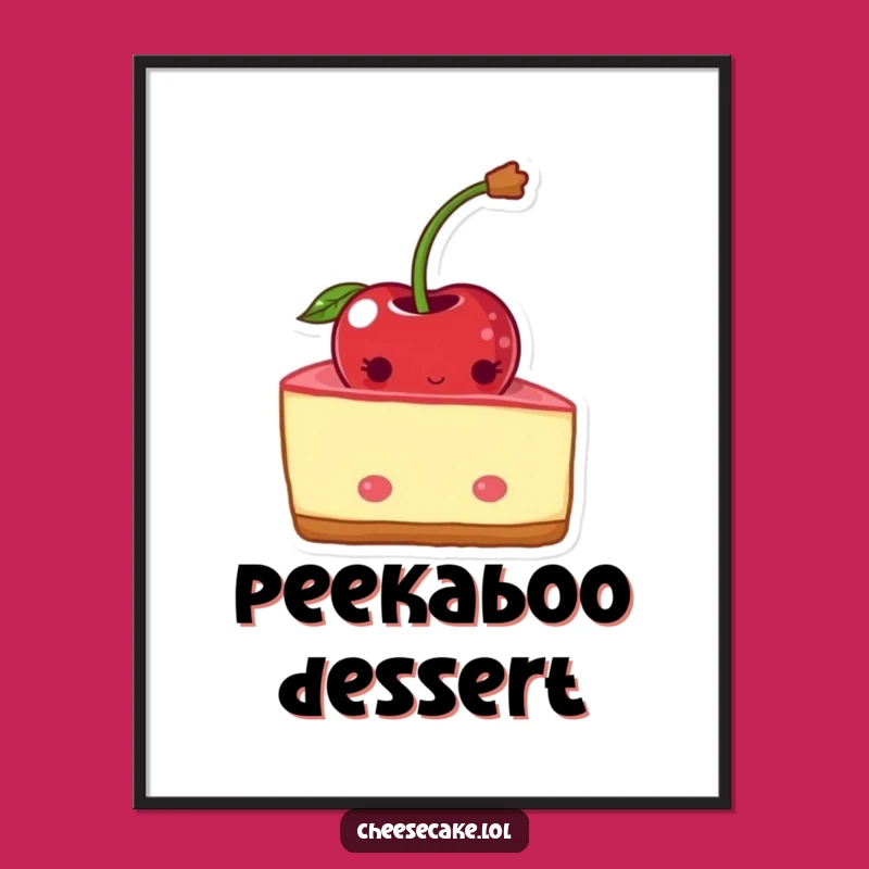 Funny Shy Cheesecake Cherry Charm Poster - Bashful Wall Art!