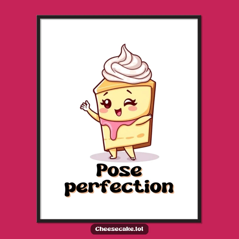 Funny Diva Cheesecake Poster: Sassy Dessert Art for a Glamorous Space
