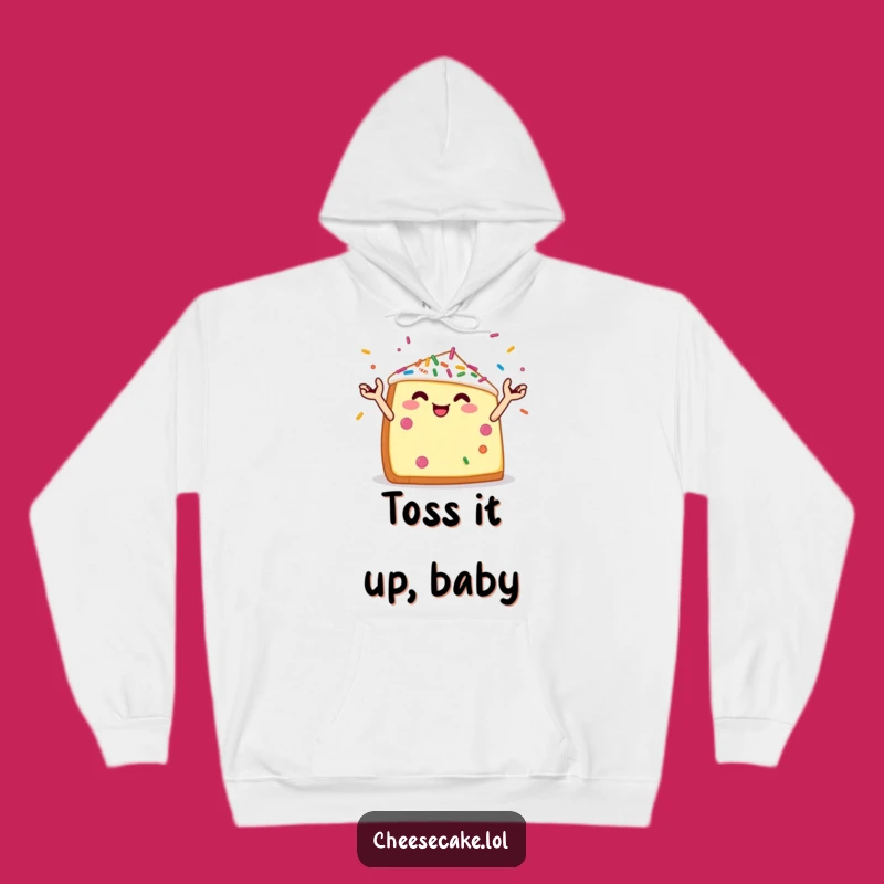 Funny Cheesecake Hoodie - Juggling Sprinkles Dessert Gift for Treat Lovers