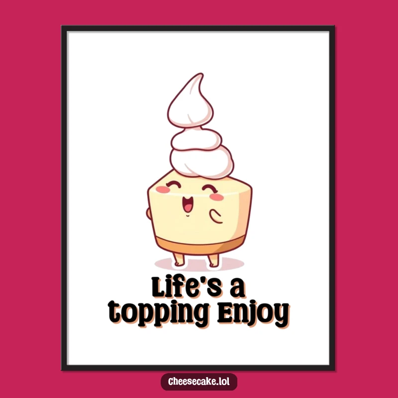 Excited Cheesecake Whipped Cream Funny Free Printable Wall Art Downloadable Gift
