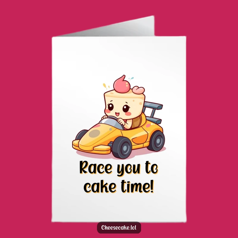 Free Printable Birthday Card: Racing Cheesecake, Funny Downloadable Gift of Speed