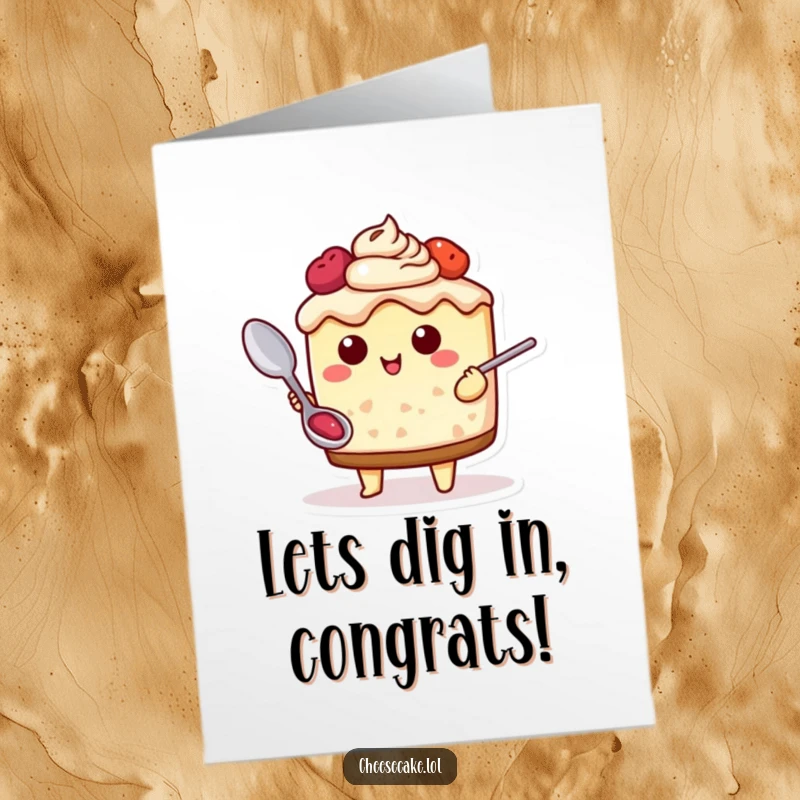 Funny Free Printable Congratulations Card: A cheesecake character grips a spoon, ready to tackle any delicious challenge.
