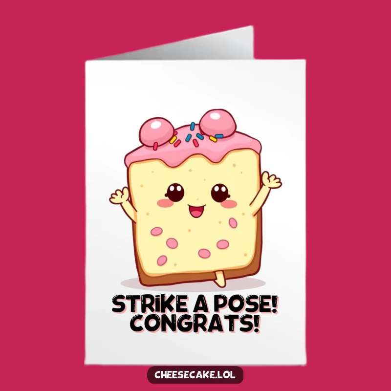 Free Printable Congrats Card: Dramatic Cheesecake Slice Achievement Pose - Humorous Download
