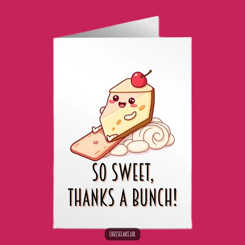 Free Printable Thank You Card: Cheesecake Slide, Sweet Gratitude Downloadable
