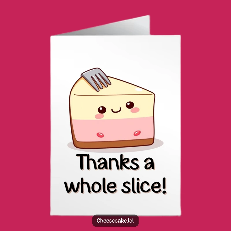 Free Printable Thank You Card: Funny Cheesecake Fork - Hilarious DIY Downloadable