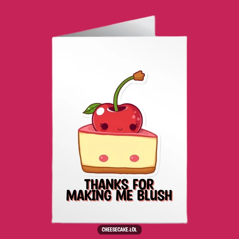 Free Printable Thank You Card: Shy Cheesecake, Funny Downloadable Gift for Gentle Thanks