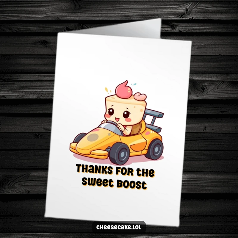 Funny Free Printable Thank You Card: A cheesecake in a race car, speeding with determination, a downloadable thank you.