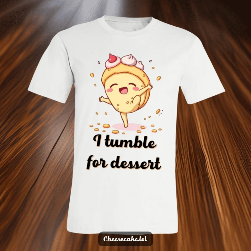 Funny cheesecake t-shirt showcasing a cheesecake character's epic, crumb-scattering cartwheel attempt, radiating pure, unadulterated dessert chaos.